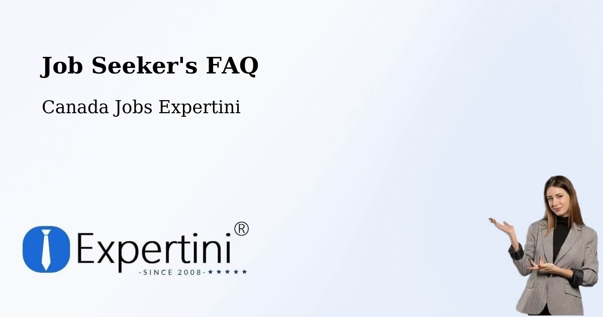 Job Seeker FAQ – Sechelt - Canada Jobs Expertini